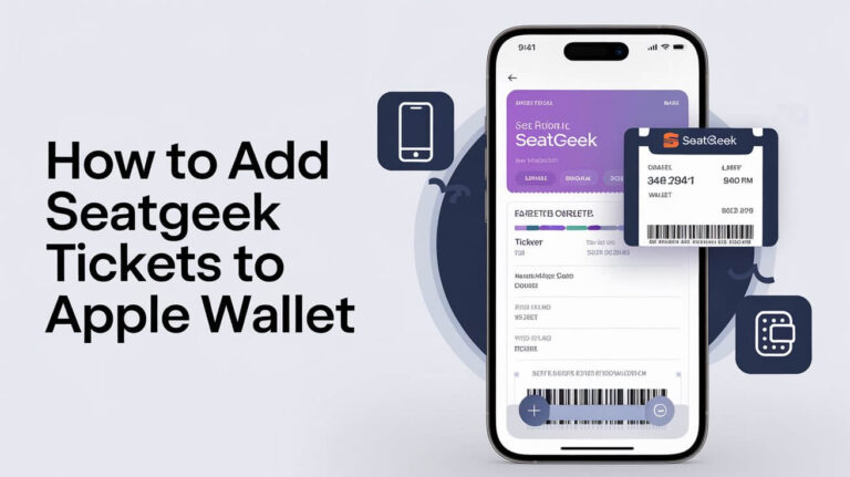 How to Add SeatGeek Tickets to Apple Wallet